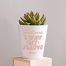 Personalized Sometimes I Wet My Plans Mini Flower Pot for Kittenish by Jessie James Decker    - 52364